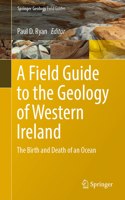 A Field Guide to the Geology of Western Ireland