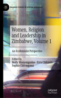 Women, Religion and Leadership in Zimbabwe, Volume 1