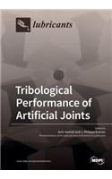 Tribological Performance of Artificial Joints