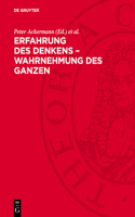 Erfahrung Des Denkens - Wahrnehmung Des Ganzen