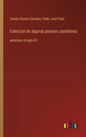 Coleccion de algunas poesias castellanas