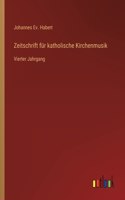 Zeitschrift für katholische Kirchenmusik