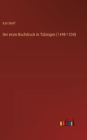 Der erste Buchdruck in Tübingen (1498-1534)