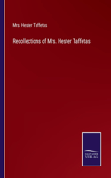 Recollections of Mrs. Hester Taffetas