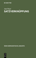 Satzverknüpfung: Syntaktische Und Textpragmatische Aspekte