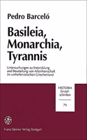 Basileia, Monarchia, Tyrannis