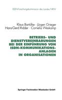 Betriebs- Und Dienstvereinbarungen Bei Der Einführung Von Isdn-Kommunikationsanlagen in Organisationen