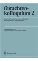 Gutachtenkolloquium 2: Ausgewahlte Gutachtenrelevante Begriffe Aus Arztlicher Und Juristischer Sicht