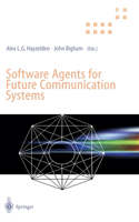 Software Agents for Future Communication Systems