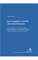 Ivan Turgenev Und Die Deutsche Literatur