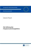 Die Haftung Des Hauptversammlungsleiters: (5771 Europäische Hochschulschriften Recht)