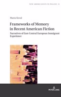 Frameworks of Memory in Recent American Fiction