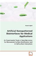 Artificial Nanopatterned Biointerfaces for Medical Applications