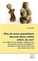 Why do some populations become obese whilst others do not?