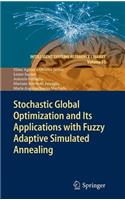 Stochastic Global Optimization and Its Applications with Fuzzy Adaptive Simulated Annealing