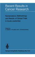 Nomenclature, Methodology and Results of Clinical Trials in Acute Leukemias