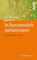 Im Team Entwickeln Und Konstruieren