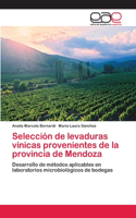 Selección de levaduras vínicas provenientes de la provincia de Mendoza