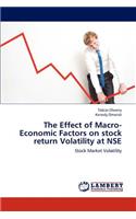 The Effect of Macro-Economic Factors on stock return Volatility at NSE: (English)
