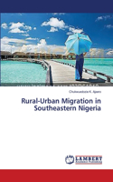 Rural-Urban Migration in Southeastern Nigeria