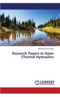 Research Papers in Open Channel Hydraulics