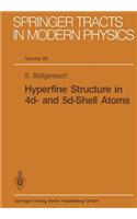 Hyperfine Structure in 4d- And 5d-Shell Atoms