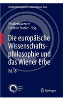 Die europäische Wissenschaftsphilosophie und das Wiener Erbe
