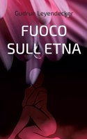 Fuoco Sull Etna