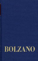 Bernard Bolzano, Philosophische Tagebucher 1817-1827