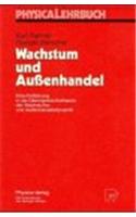 Wachstum Und Au Enhandel: Eine Einf Hrung in Die Gleichgewichtstheorie Der Wachstums- Und Au Enhandelsdynamik