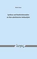 Synthese Und Reaktivitatsstudien an Alan-Substituierten Imidazolylen