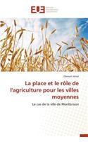 Place Et Le Rôle de l'Agriculture Pour Les Villes Moyennes