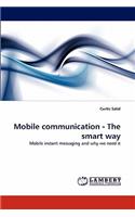 Mobile communication - The smart way