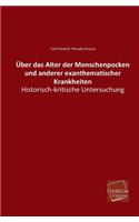 Uber Das Alter Der Menschenpocken Und Anderer Exanthematischer Krankheiten