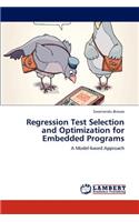 Regression Test Selection and Optimization for Embedded Programs