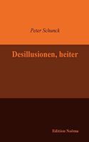 Desillusionen, heiter.: (Edition Noema)