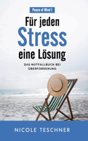 Für jeden Stress eine Lösung
