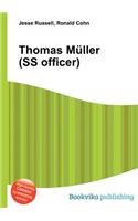 Thomas Muller (SS Officer): (English)