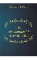 The Commonwealth Reconstructed