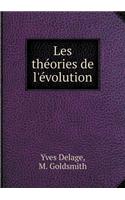 Les théories de l'évolution: (French)