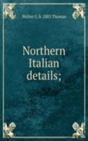 Northern Italian details