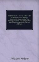 Barddas, Vol. 1: Y Cwir yn Erbyn y Byd