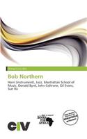 Bob Northern: (English)