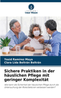 Sichere Praktiken in der häuslichen Pflege mit geringer Komplexität