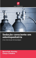 Sedação consciente em odontopediatria