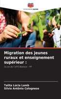 Migration des jeunes ruraux et enseignement supérieur