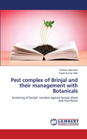 Pest complex of Brinjal and their management with Botanicals