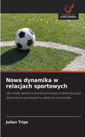 Nowa dynamika w relacjach sportowych