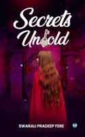 Secrets Untold