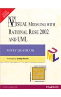 Visual Modeling with Rational Rose 2002 and UML